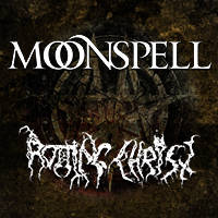 MOONSPELL, ROTHING CHRIST - Билети © MOONSPELL, ROTHING CHRIST - Билети ©
