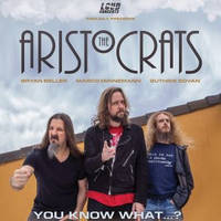 THE ARISTOCRATS - Билети © THE ARISTOCRATS - Билети ©