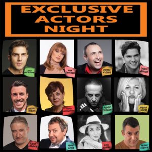 Buy tickets for Exclusive Actors Night at EVENTIM.bg. Exclusive Actors Night