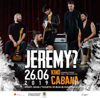 Kino Cabana представя: JEREMY? - Билети © Kino Cabana представя: JEREMY? - Билети ©