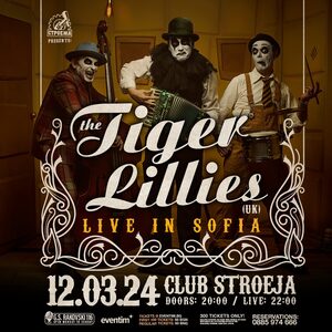 THE TIGER LILLIES - Билети 